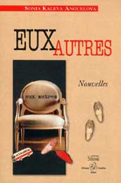 Eux autres, Sonia Kaleva Anguelova, nouvelles