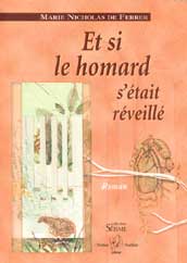 Et si le homard s'&eacute;tait r&eacute;veill&eacute;, Marie Nicholas de Ferrer, roman